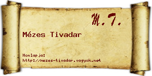 Mézes Tivadar névjegykártya
